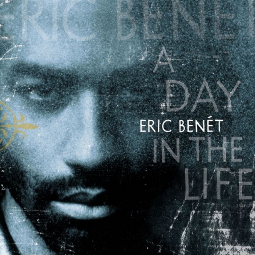 A Day In The Life by Eric Benet - imusic.am