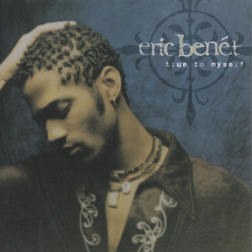 True To Myself by Eric Benet - imusic.am