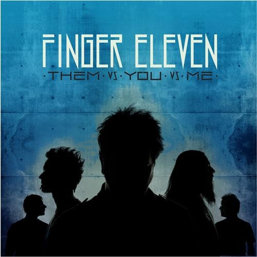 Them Vs. You Vs. Me by Finger Eleven - imusic.am