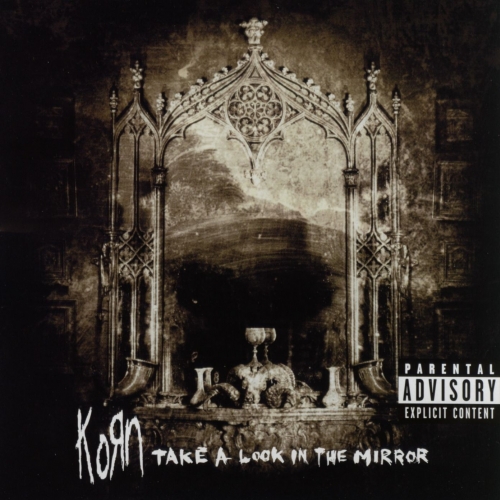 Take A Look In The Mirror by Korn - imusic.am