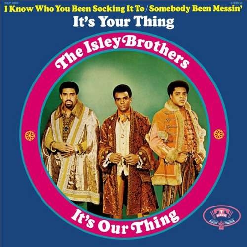 It's Your Thing by The Isley Brothers - imusic.am