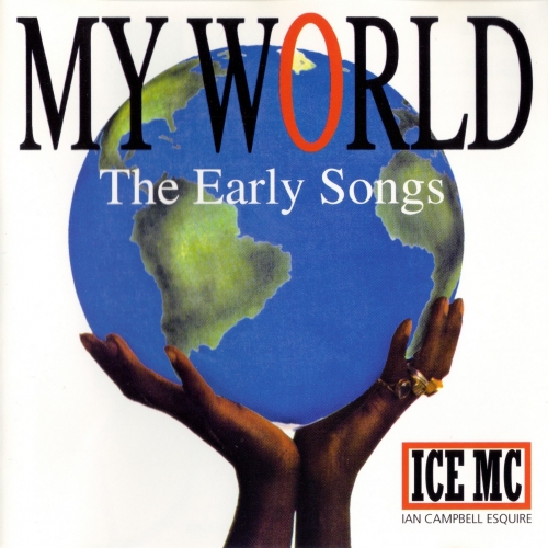 My World The Early Songs by Ice Mc - imusic.am