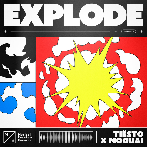 Explode by Tiësto, Moguai - imusic.am
