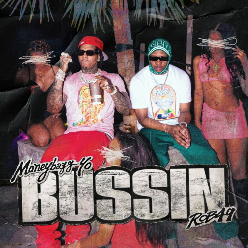 Bussin by Moneybagg Yo, Rob49 - imusic.am