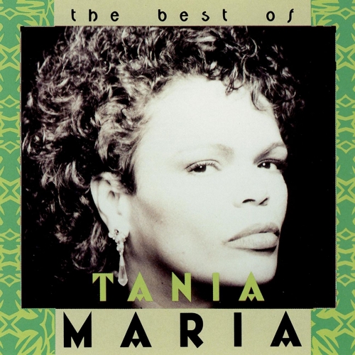 The Best Of Tania Maria by Tania Maria - imusic.am