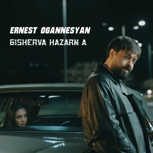 Gisherva Hazarn a by Ernest Ogannesyan - imusic.am