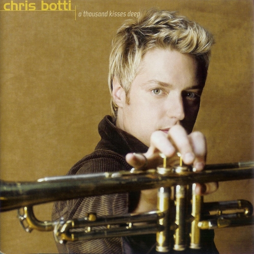 A Thousand Kisses Deep by Chris Botti - imusic.am