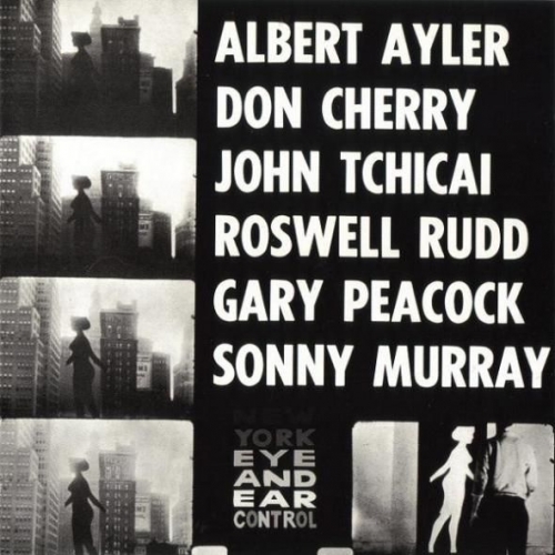 Eye And Ear Control by Albert Ayler - imusic.am