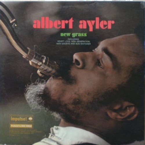 New Grass by Albert Ayler - imusic.am
