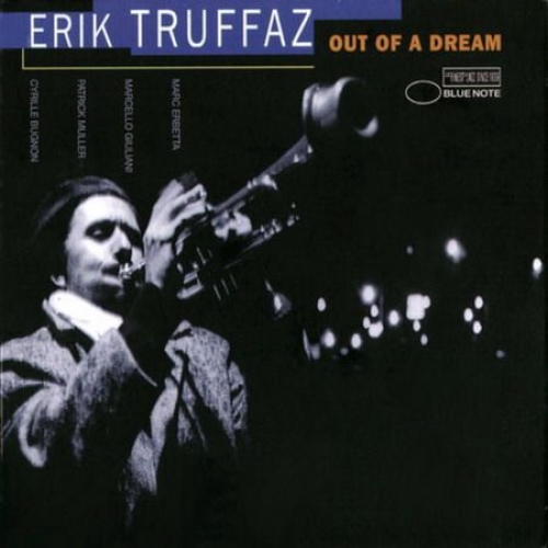 Out Of A Dream by Erik Truffaz - imusic.am