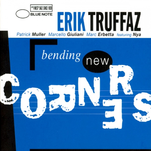 Bending New Corners by Erik Truffaz - imusic.am