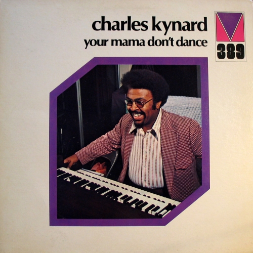 Your Mama Don't Dance by Charles Kynard - imusic.am