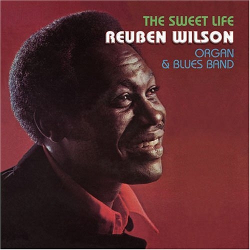 The Sweet Life by Reuben Wilson - imusic.am