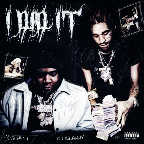 I Did It by OT7 Quanny, YTB Fatt - imusic.am