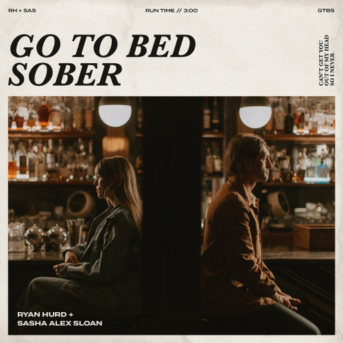 Go To Bed Sober by Ryan Hurd, Sasha Alex Sloan - imusic.am