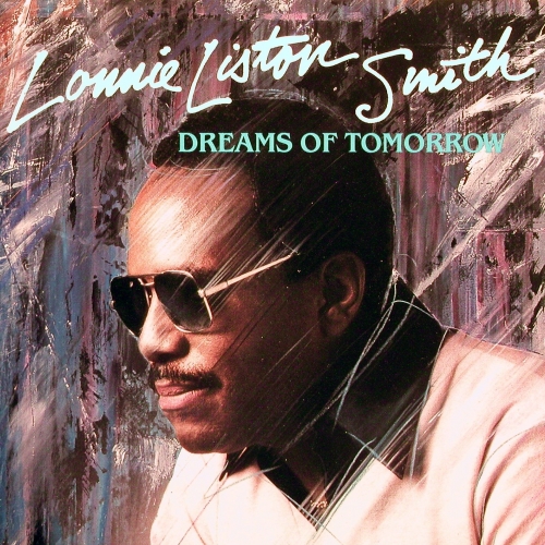 Dreams Of Tomorrow by Lonnie Liston Smith - imusic.am