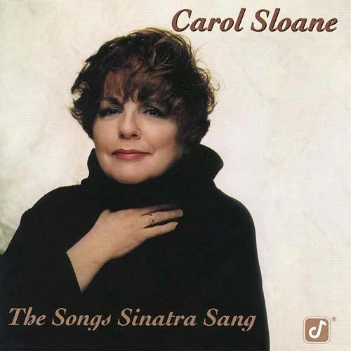 The Songs Sinatra Sang by Carol Sloane - imusic.am