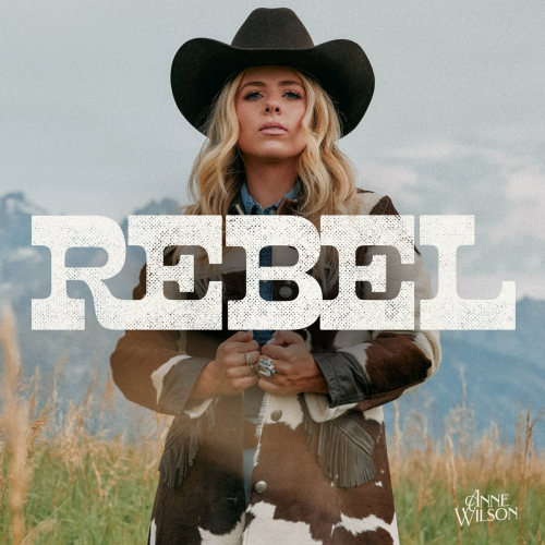 REBEL by Anne Wilson - imusic.am