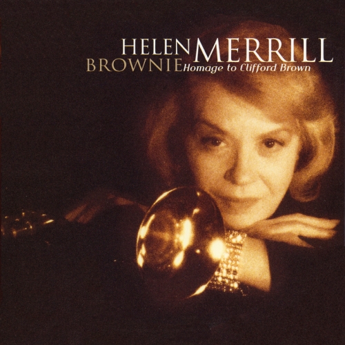 Brownie: Homage To Clifford Brown by Helen Merrill - imusic.am