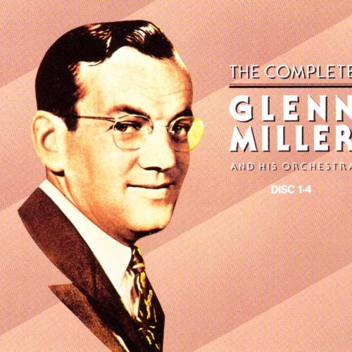 The Complete Glenn Miller 1938-1942 Disc 01 by Glenn Miller - imusic.am