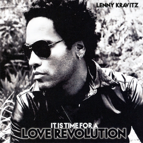 It Is Time For A Love Revolution by Lenny Kravitz - imusic.am