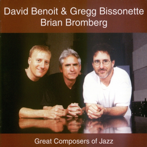 Great Composers Of Jazz by david benoit, gregg bissonette, brian bromberg - imusic.am