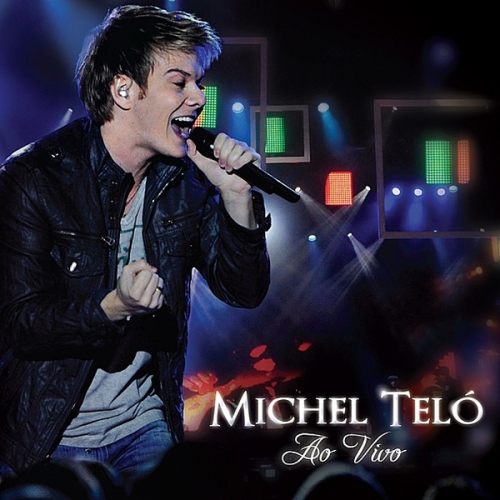 Ao Vivo by Michel Teló - imusic.am