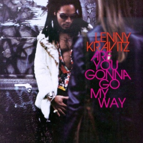Are You Gonna Go My Way by Lenny Kravitz - imusic.am