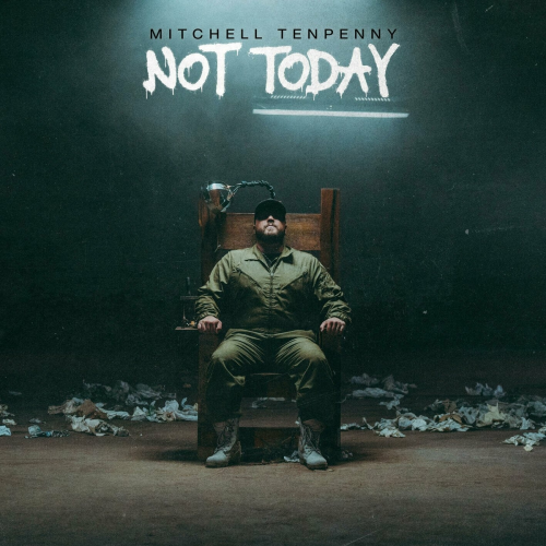 Not Today by Mitchell Tenpenny - imusic.am