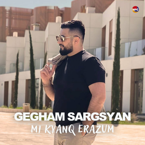 Mi Kyanq Erazum by Gegham Sargsyan - imusic.am