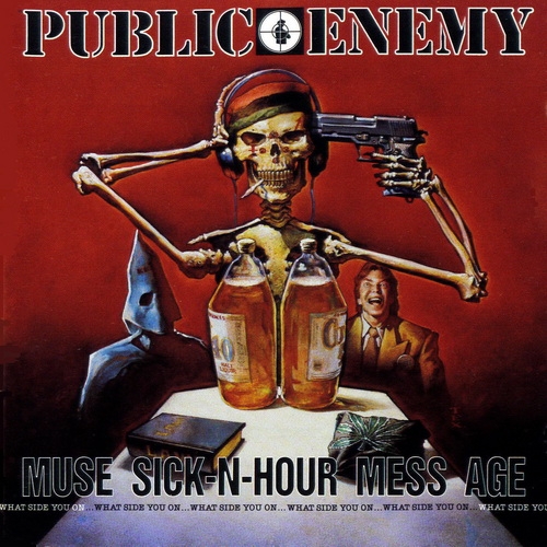 Muse Sick-N-Hour Mess Age by Public Enemy - imusic.am