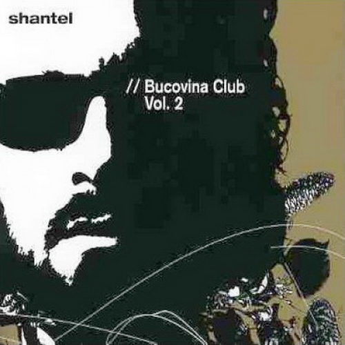 Bucovina Club 2 by Shantel - imusic.am