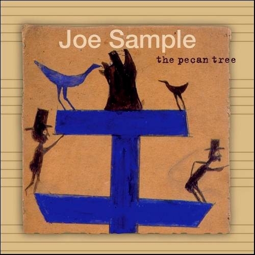 The Pecan Tree by Joe Sample - imusic.am