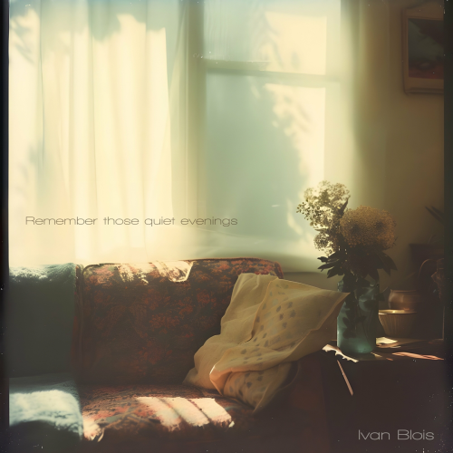Remember those quiet evenings by Ivan Blois - imusic.am