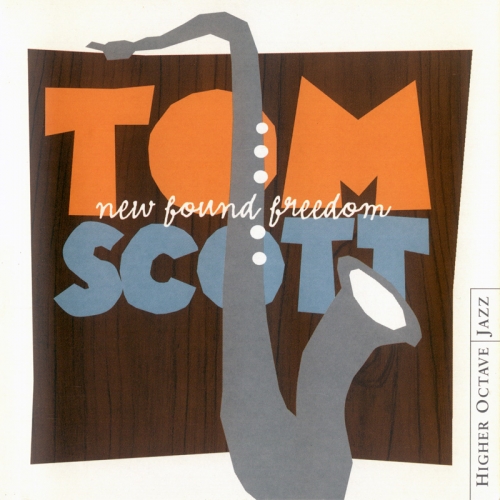 New Found Freedom by Tom Scott - imusic.am