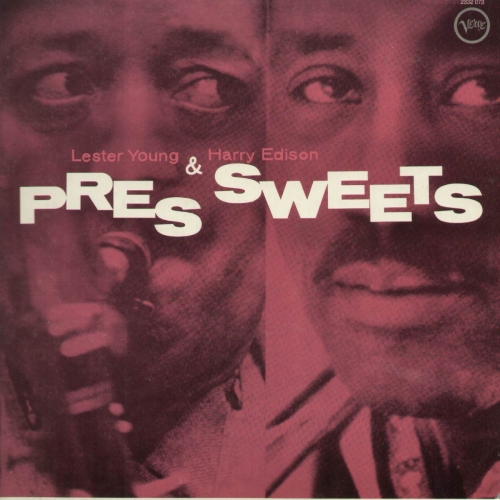 Pres & Sweets by Lester Young, Harry Edison - imusic.am