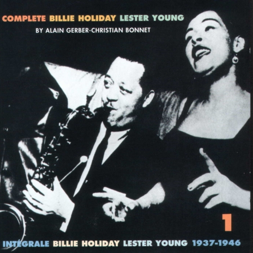 Complete Billie Holiday  Lester Young 1937-1946 by Billie Holiday, Lester Young - imusic.am