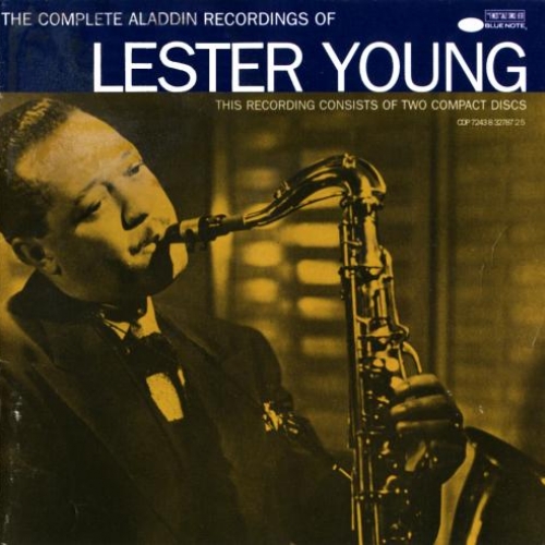 The Complete Aladdin Recordings Cd1 by Lester Young - imusic.am
