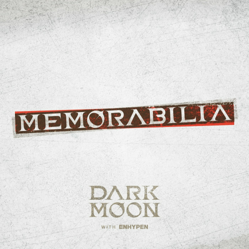 DARK MOON SPECIAL ALBUM『MEMORABILIA』 by ENHYPEN - imusic.am