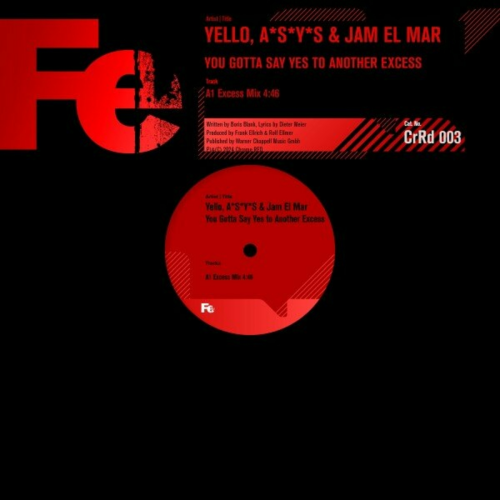 You Gotta Say Yes to Another Excess (Say Yes Edit) by Yello, A*S*Y*S, Jam El Mar - imusic.am
