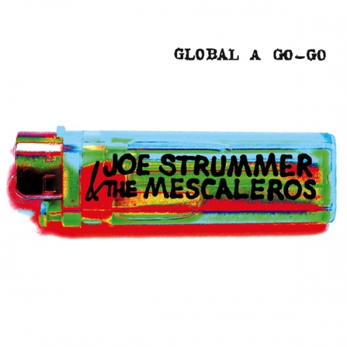 Global A Go-Go by Joe Strummer, The Mescaleros - imusic.am