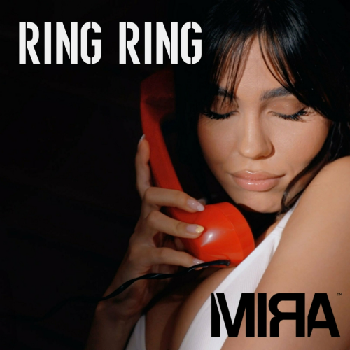 Ring Ring by MIRA - imusic.am