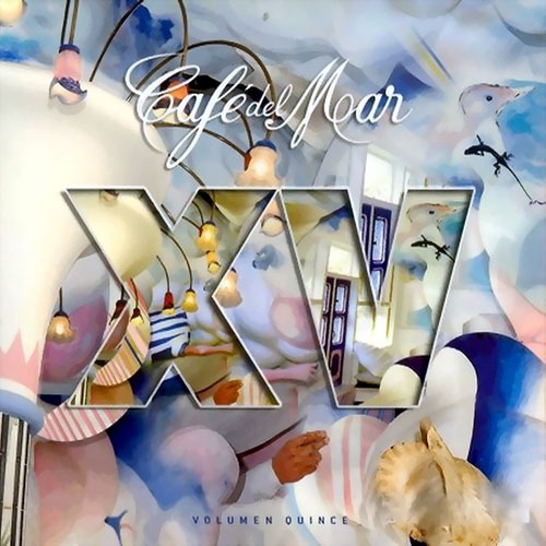 Café Del Mar - Volumen Quince Cd3 by Various Artists - imusic.am
