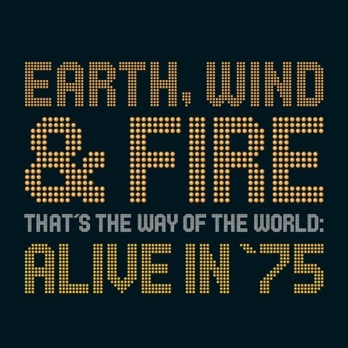 That's The Way Of The World Alive In '75 by Earth, Wind & Fire - imusic.am