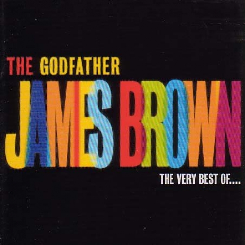 The Godfather (The Very Best Of...) by James Brown - imusic.am