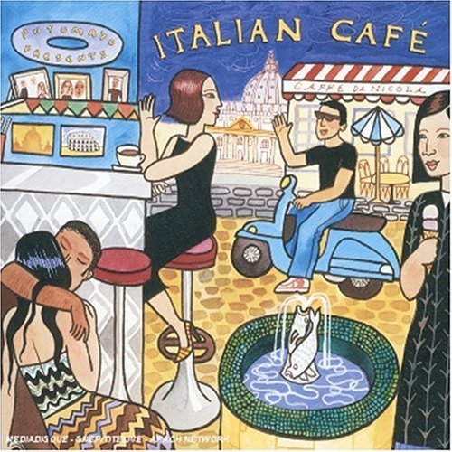 Putumayo Presents: Italian Cafe by Various Artists - imusic.am