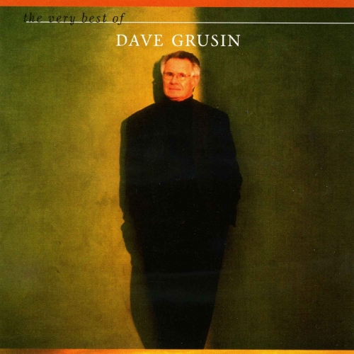The Very Best Of Dave Grusin by Dave Grusin - imusic.am