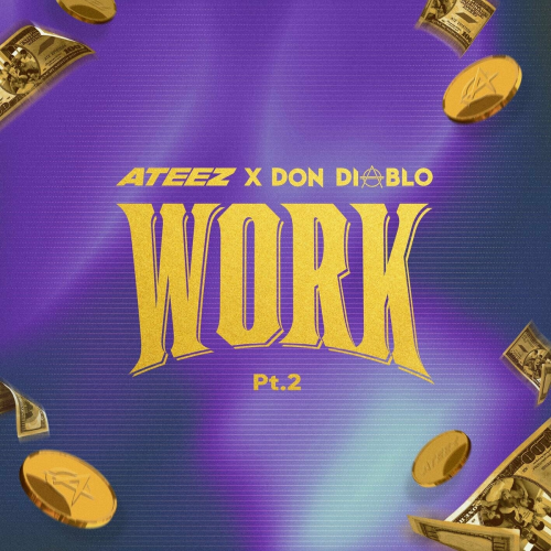 WORK Pt.2 - ATEEZ X Don Diablo by ATEEZ, Don Diablo - imusic.am