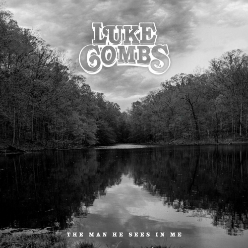 The Man He Sees in Me by Luke Combs - imusic.am