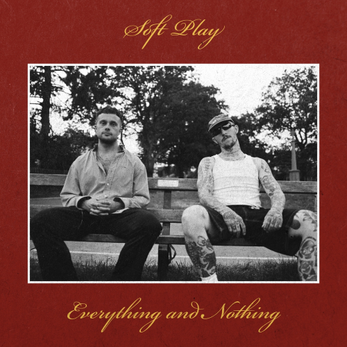 Everything and Nothing by SOFT PLAY - imusic.am